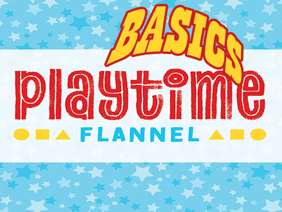 Playtime Flannel Basics
